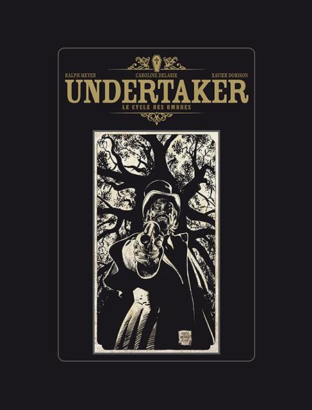 Undertaker - Tome 1 - Undertaker - Intégrale - Tome 1 - Undertaker